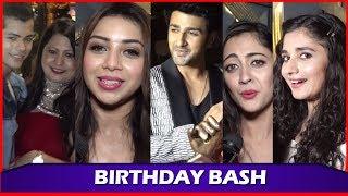 Nishant Malkani Birthday Bash| Kanika Mann, Daljeet Kaur, Aditi Sharma, Aditi Sharma