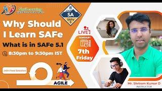 Why Should I learn SAFe | What is in SAFe 5.1 | Agile Revision Session  | ShriLearning