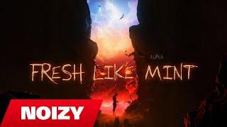 Noizy - Fresh Like Mint