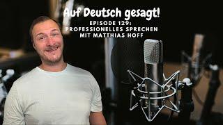 Episode 129: Professional Speaking with Matthias Hoff