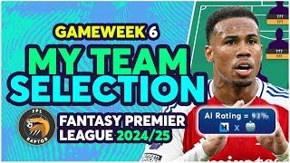 MY FPL GAMEWEEK 6 TEAM SELECTION | Fantasy Premier League Tips 2024/25