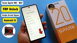 Tecno BG7 Spark 20c Frp Bypass/Unlock Without Activity Launcher - Remove  Google Account Android 13