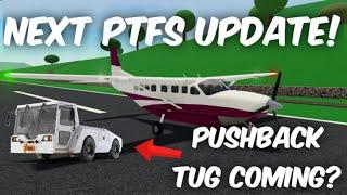 ARE PUSHBACK TUGS FINALLY COMING TO PTFS? ⭐