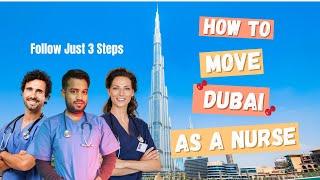 How to Move to Dubai as a nurse | Process to get license in UAE in just 3 steps