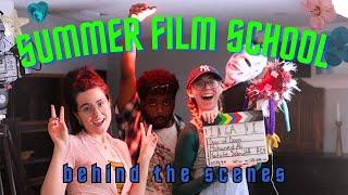 Summer Film School 2024: Behind the Scenes