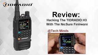 Review: Hacking The TIDRADIO H3 With The NicSure Firmware