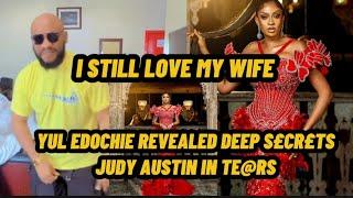 I still Love my wife Queenmay Edochie yul Edochie revealed d££P s£cr£ts  jujuaustin in Te@rs