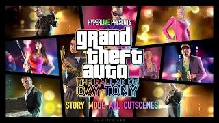 GTA IV The Ballad Of Gay Tony - The Movie (All Cut scenes) [4K-60fps-HDR]