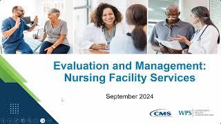 Encore: Evaluation and Management: Nursing Facility Services