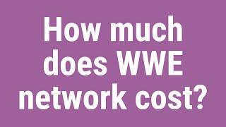 How much does WWE network cost?