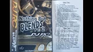 DJ RC Nothing But Blends Pt.2 (Side 1) Rap, Hip Hop, R&B, Blends Mixtape