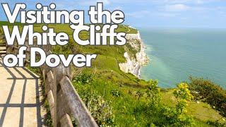 Visiting the White Cliffs of Dover 