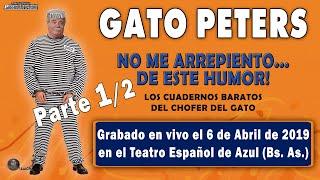 Gato Peters - No me arrepiento de este humor (2019) Primera parte