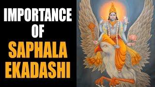 Importance of Saphala Ekadashi 2017 | Ekadashi Vrat | Artha