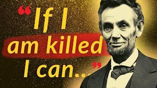 Fearless Abraham Lincoln Quotes that you should hear before it’s too late (Freedom, Power, Life)