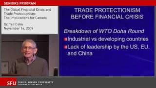 Dr. Ted Cohn - The Global Financial Crisis and Trade Protectionism: The Implications for Canada