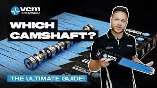 Which Cam? The Ultimate Guide by VCM Performance