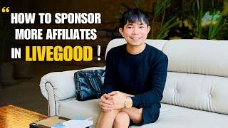 How to sponsor more affiliates in LiveGood!