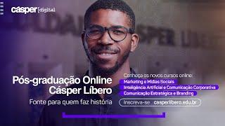 Pós-Graduação Online: conheça os novos cursos da Faculdade Cásper Líbero