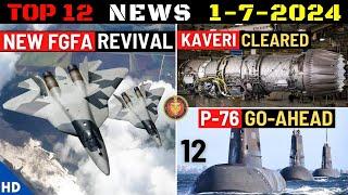 Indian Defence Updates : FGFA Revival,Kaveri Engine Cleared,Nagastra-2 Order,Project-76 Approved