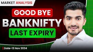 Market Analysis Nov 13: Farewell to Bank Nifty's Last Expiry