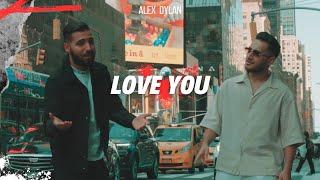 ALEX & DYLAN - Love You (Official Video 2024)