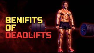 Benefits of Deadlift | What happens to your body when you do Deadlift