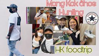 MONG KOK DAY WITH @Jenniferxxoo  SHOE HUNTING + FOOD TRIP