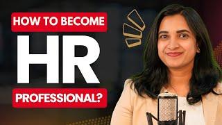 How to Become an HR Professional in India: Eligibility, Scope & Salary | HR Jobs | HR Professional