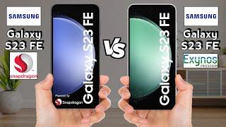 Samsung S23 FE Snapdragon vs Exynos