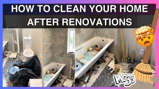 How to Clean Your Home After A Renovation - What a MESS! Top Tips for 2024