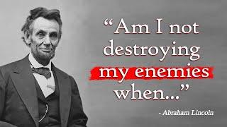 Abraham Lincoln Quotes on Life and Leadership | Inspirational and Highly Relevant Even Today