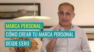 Marca Personal: Cómo Crear tu Marca Personal Desde Cero