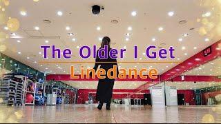 The Older I Get  Linedance /즐겁게 즐기는 댄스 /EunSun Dance 은썬댄스