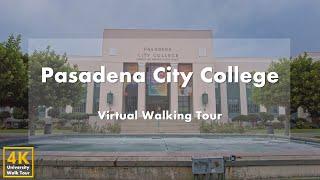 Pasadena City College (PCC) - Virtual Walking Tour [4k 60fps]