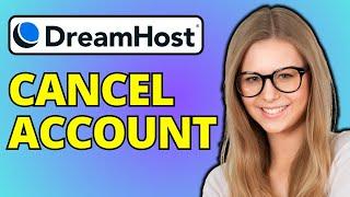 How To Cancel DreamHost Account