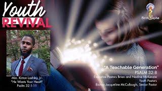 Night 1 - Beth Rapha's Annual Youth Revival | "A Teachable Generation" | Psalm 32:8