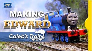 Making Edward | Caleb's Trains HO/OO