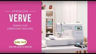 Introducing The Baby Lock Verve Sewing and Embroidery Machine