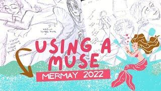 Using a Muse || MerMay 2022