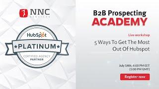 B2B Academy: 5 Ways To Get The Most Out Of Hubspot