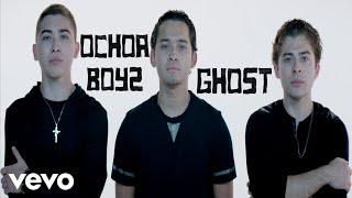 Ochoa Boyz - Ghost