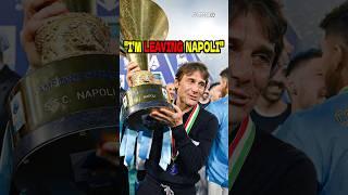 Antonio Conte wants to leave Napoli  #shorts