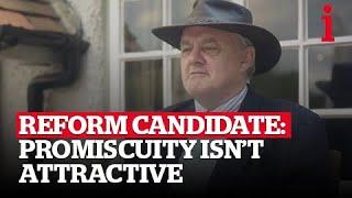 Reform Candidate Says Women Shouldn’t Behave Like Men: ‘Promiscuity Isn’t Attractive’