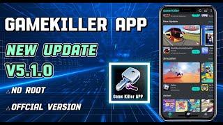 Game Killer NO ROOT 2023 New Update 5.1.0 is Here! | Update Feature | Game Library | Mod Tool