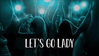 Let's Go Lady - Mc K-Lyrik, MicSlave