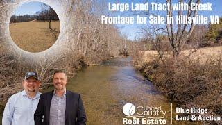 Large Land Tract with Creek Frontage for Sale in Hillsville VA