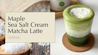 Maple Sea Salt Cream Matcha Latte | creamy, velvety recipe