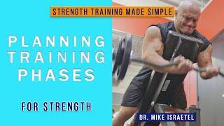 How Should You Plan Training Phases? | Strength Training Made Simple #11