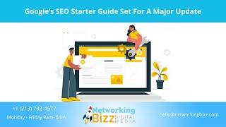 Google’s SEO Starter Guide Set For A Major Update